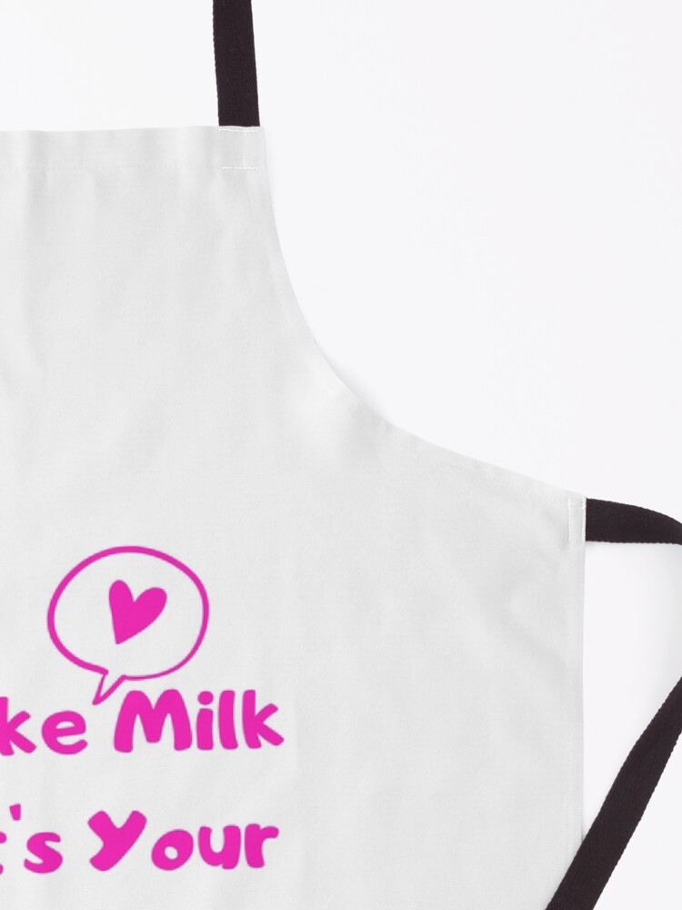Thumbnail 3 of 6, Apron, I Make Milk - What's Your Superpower? v3 designed and sold by HappyHumanPacif.