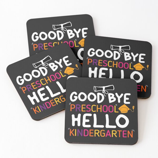 Item preview, Goodbye Preschool Hello Kindergarten  designed and sold by DahiyaTees.