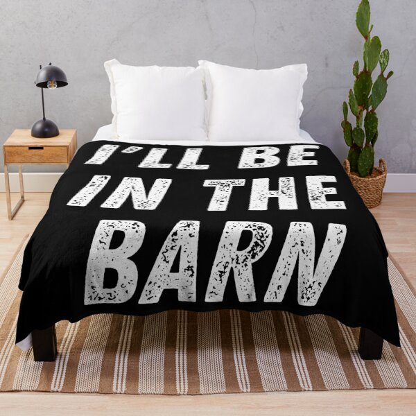 Item preview, I'll Be In The Barn. Text Only Design. White Capitals. Distressed designed and sold by JellyBeenzz.