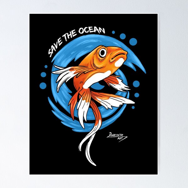 Save the Ocean Orange Fish Poster for Sale by Daniel Ribeiro