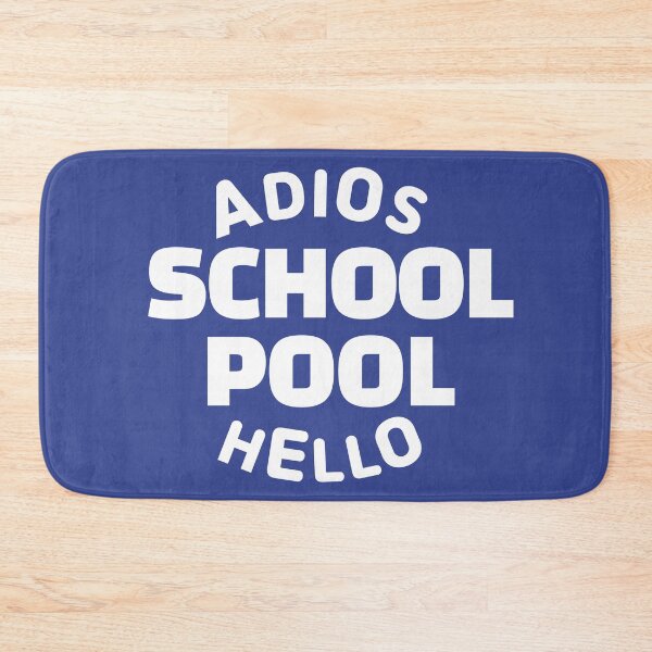 Item preview, Adios School Hello Pool designed and sold by Salrang.