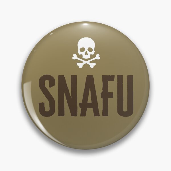 Item preview, S.N.A.F.U - Situation Normal All F*cked up - Military Jargon designed and sold by AirsoftBD.