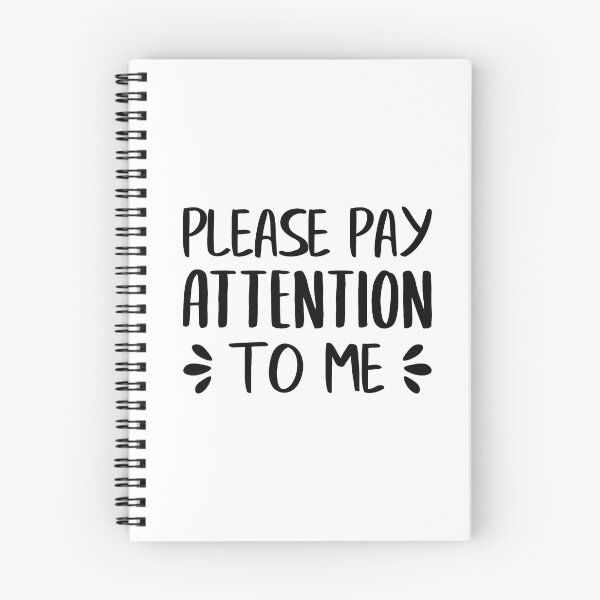 Item preview, Please Pay Attention To Me designed and sold by FilipeFerreira.