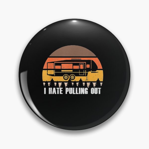 Item preview, Funny Camping lover camper I Hate Pulling Out Retro Sunset Pull shirt gift women men  gift designed and sold by Lida1543.