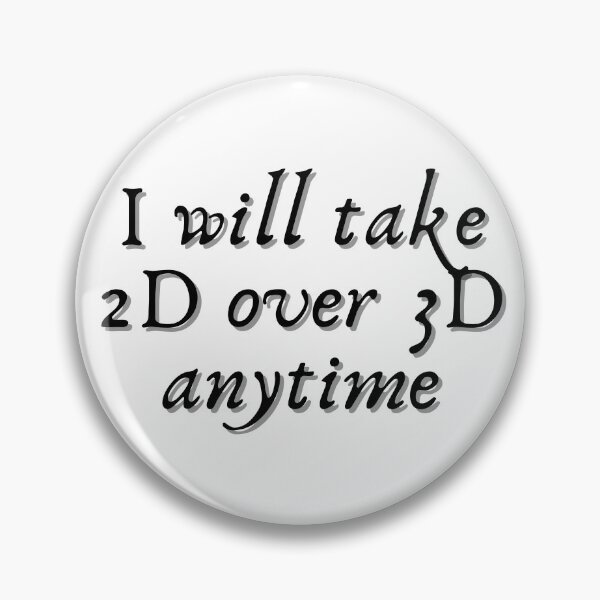 Item preview, I will take 2D over 3D Anytime - Fangirl quotes sticker designed and sold by ThousandAutumns.