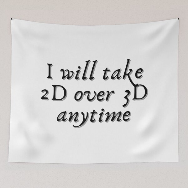 Item preview, I will take 2D over 3D Anytime - Fangirl quotes sticker designed and sold by ThousandAutumns.