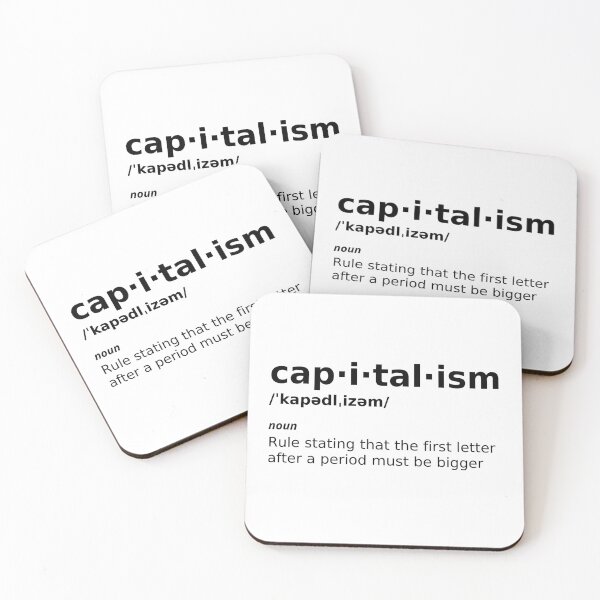 Item preview, Capitalism Definition Funny, Definition Capitalism Joke designed and sold by ladylaughprints.