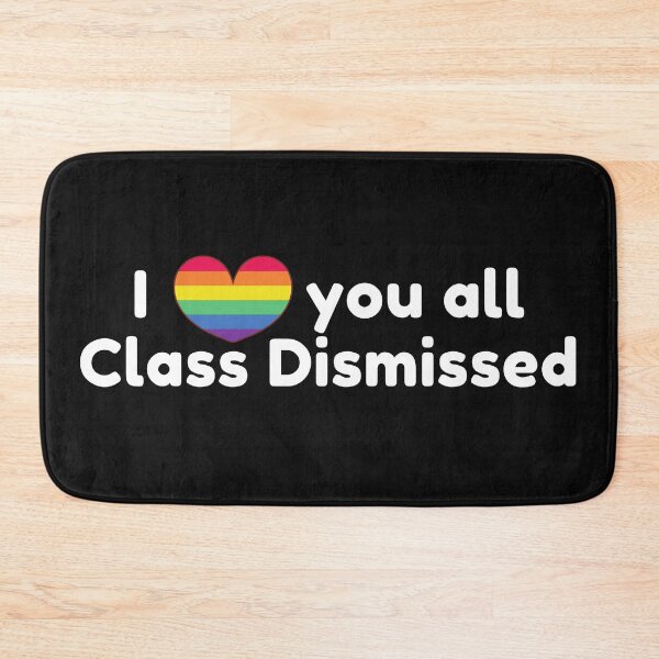 Item preview, I Love You All Class Dismissed designed and sold by CaitU.