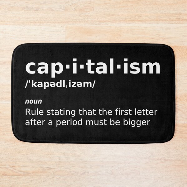 Item preview, Capitalism Definition Funny, Definition Capitalism Joke designed and sold by ladylaughprints.