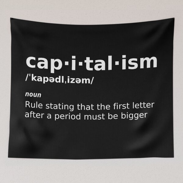 Item preview, Capitalism Definition Funny, Definition Capitalism Joke designed and sold by ladylaughprints.