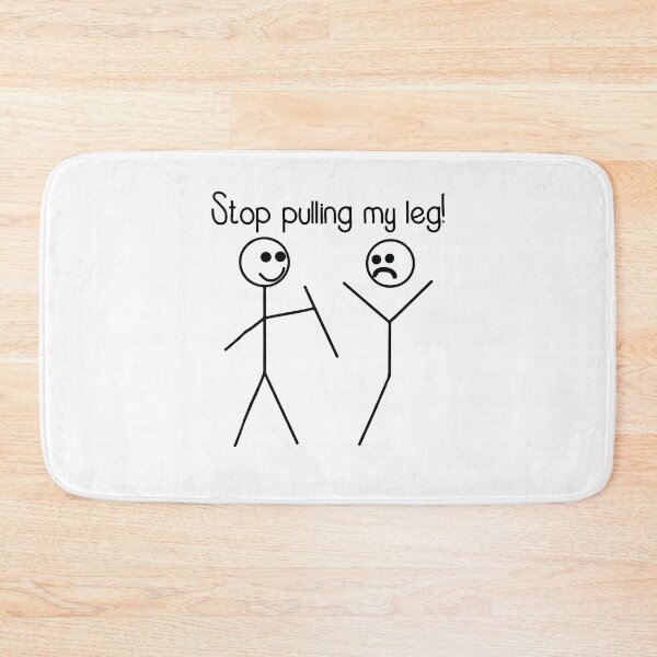 Item preview, Stop Pulling My Leg Pun Slogan Funny White Shirt  designed and sold by BanBay.