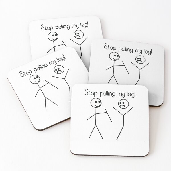 Item preview, Stop Pulling My Leg Pun Slogan Funny White Shirt  designed and sold by BanBay.