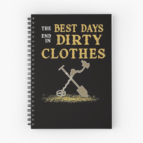 Item preview, Metal Detecting Best Day Dirty Clothes designed and sold by Wisepublisher.