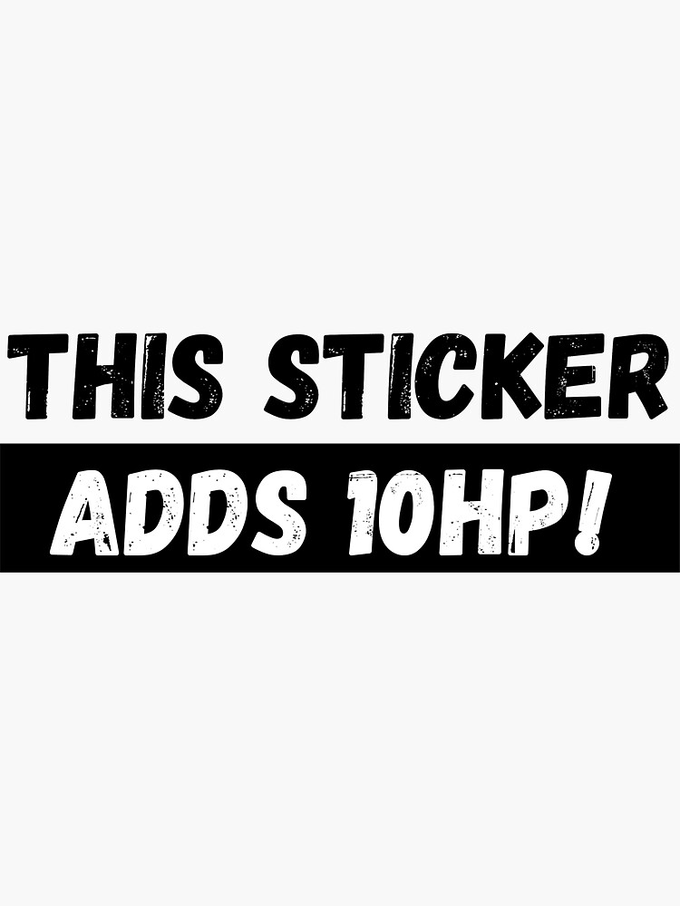 "This Sticker Adds +5 HP" Vinyl Decal - Funny Horsepower Car Window Sticker 5x5 Inches