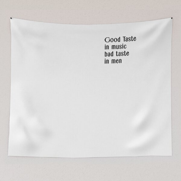 Item preview, Good Taste in Music Bad Taste in Men designed and sold by aubb7.