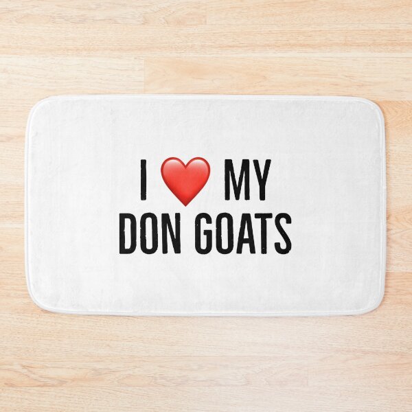 Item preview, I love my don goats designed and sold by Yviemakes.