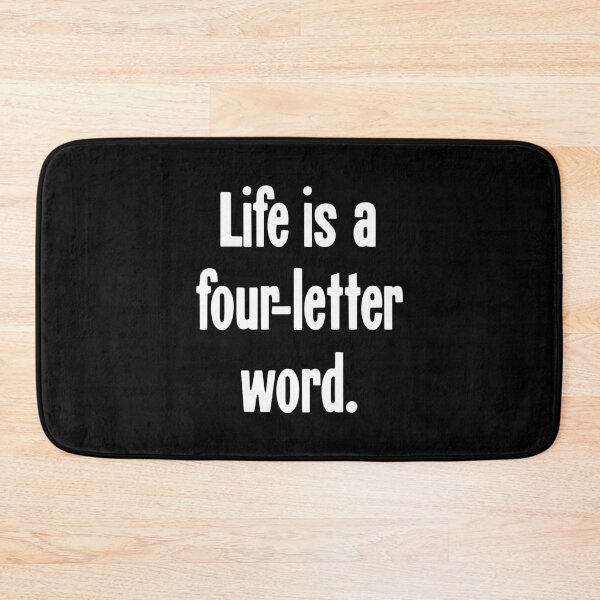 Item preview, Life Is A Four-Letter Word designed and sold by Good-Looking Corpse.