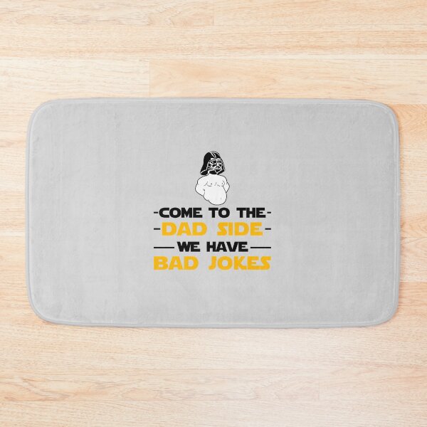 Item preview, Come To The Dad Side We Have Bad Jokes designed and sold by Dutlu.