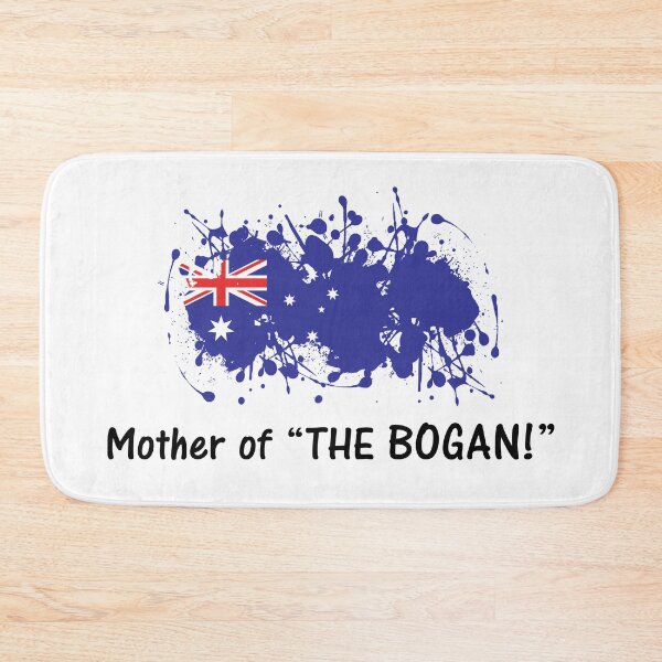 Item preview, Mother of "The Bogan" - Funny Australian Saying designed and sold by Bennymp.