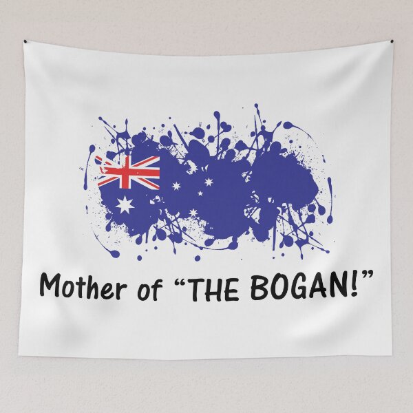 Item preview, Mother of "The Bogan" - Funny Australian Saying designed and sold by Bennymp.