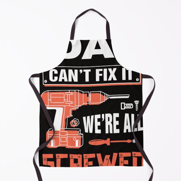 Item preview, IF DAD CANT FIX IT NO ONE CAN designed and sold by JennieJuli.