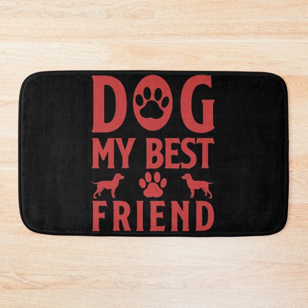 Item preview, Dog My Best Friend designed and sold by medbdj.