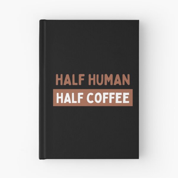 Item preview, Half Human Half Coffee designed and sold by Kriti Rastogi.