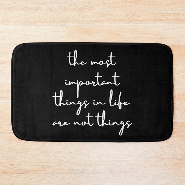 Item preview, The most important things in life are not things. Text only design. White text. Lower case. designed and sold by JellyBeenzz.