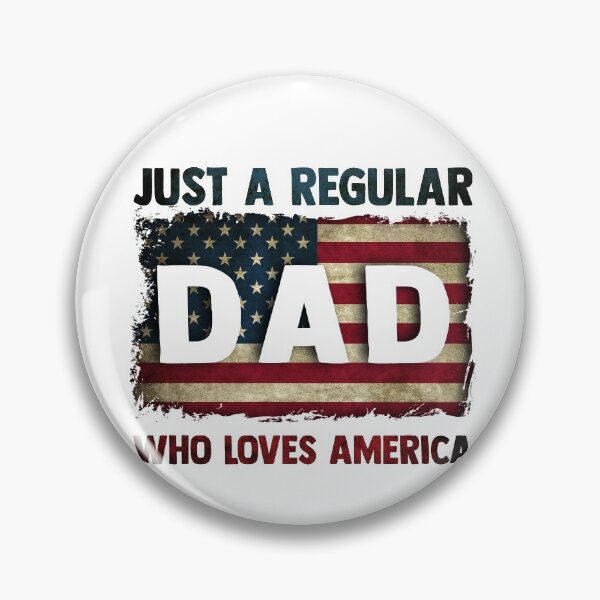 Item preview, Just A Regular Dad Who Loves America designed and sold by Dutlu.