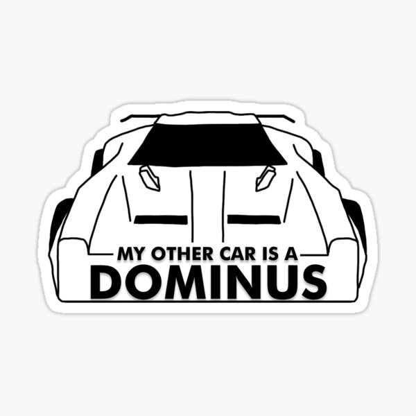 My Other Car Is A Dominus Sticker