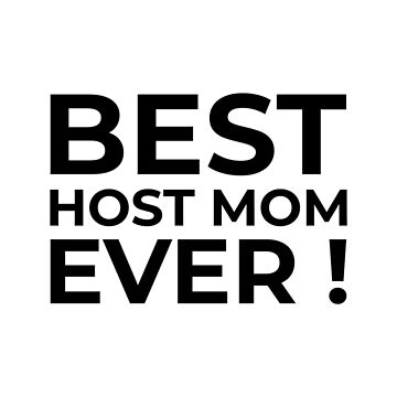 Best host mom ever  Apron for Sale by clara steines