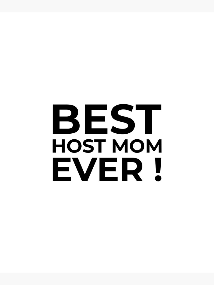 Best host mom ever  Apron for Sale by clara steines