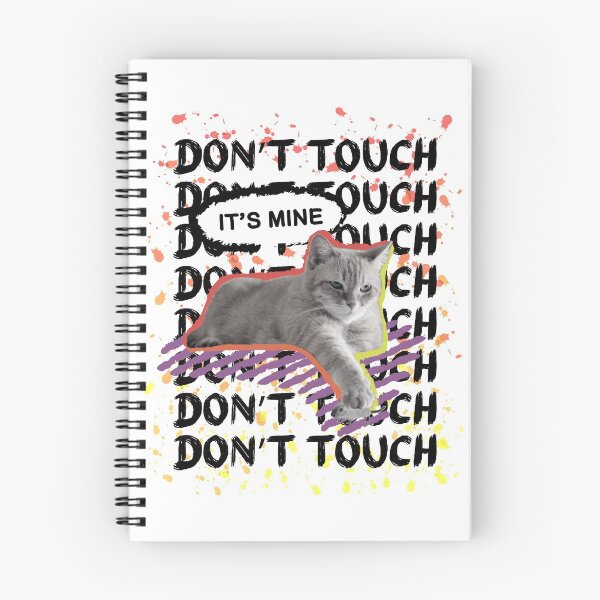 Item preview, Don't Touch. It's Mine designed and sold by Typography & Streetwear.