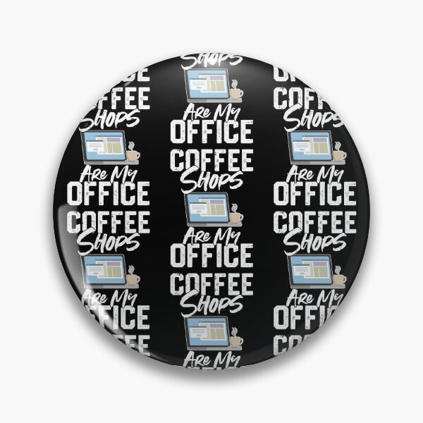 Item preview, Coffee Shops Are My Office designed and sold by Art-Max.