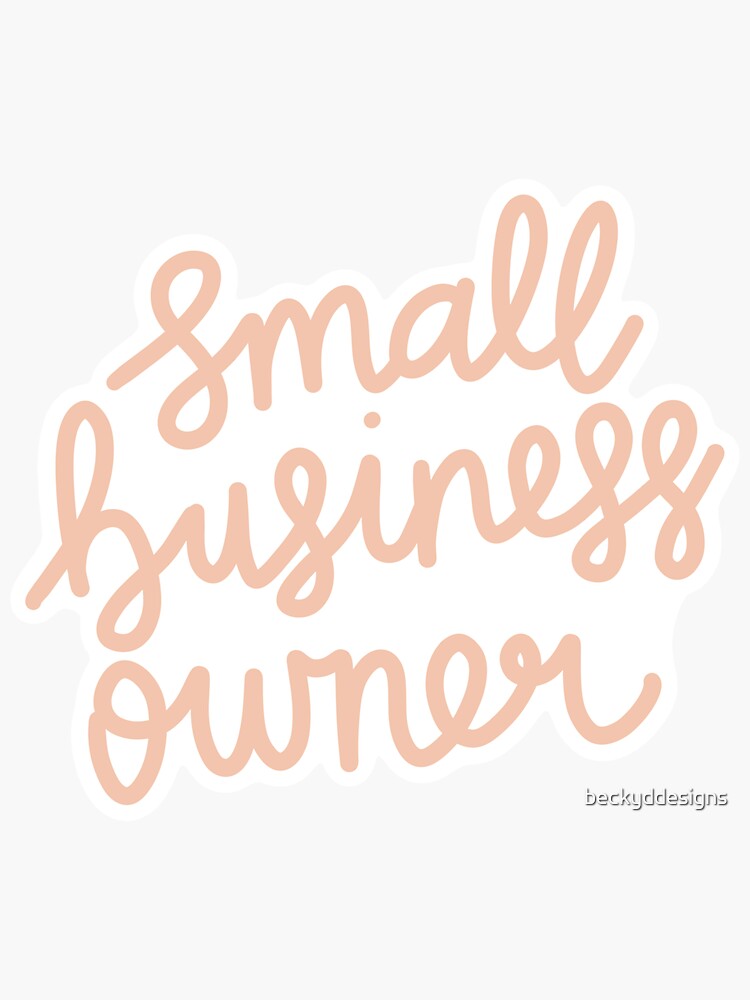Thumbnail 3 of 3, Sticker, Small Business Owner designed and sold by beckyddesigns.