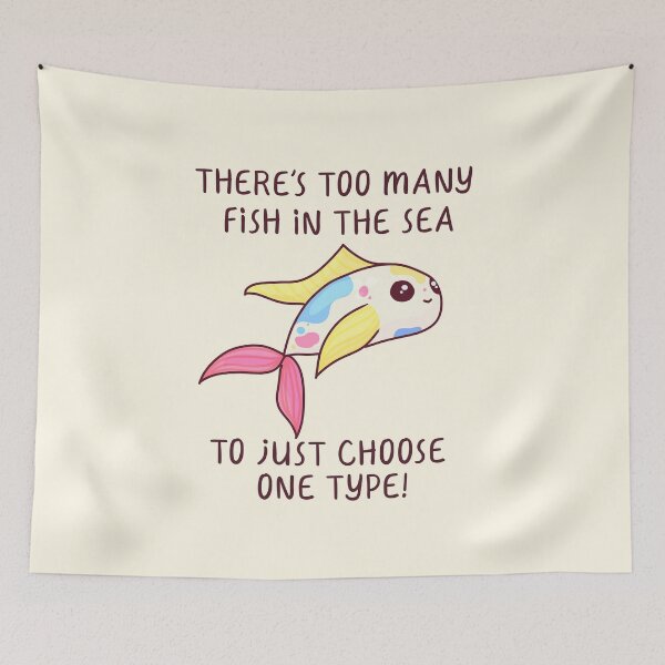 Item preview, Too Many Fish In The Sea! Pansexual pride designed and sold by ForTheFrogWar.