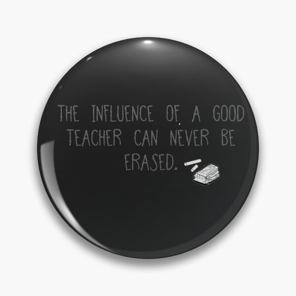 Item preview, The Influence Of A Good Teacher Can Never Be Erased designed and sold by Artcapturingart.