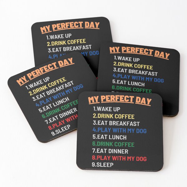 Item preview, My Perfect Day (Coffee is all that I need and my dog) designed and sold by KashifMohiuddin.