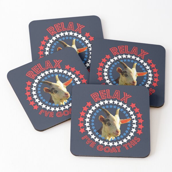 Item preview, Relax I've goat this. confident independent funny designed and sold by SolidEarthArt.