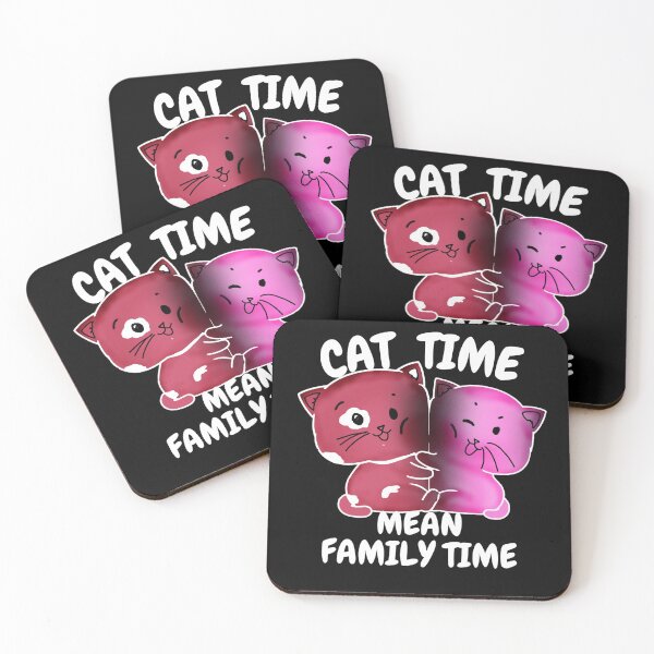 Item preview, CAT TIME MEAN FAMILY TIME designed and sold by creativelittleo.