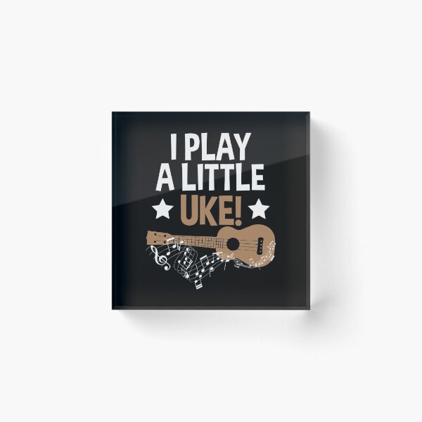 Item preview, I Play A Little Uke designed and sold by SuperStuffStore.