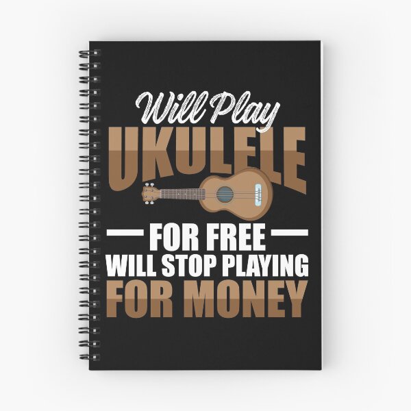 Item preview, Will Play Ukulele For Free - Will Stop Playing For Money designed and sold by SuperStuffStore.