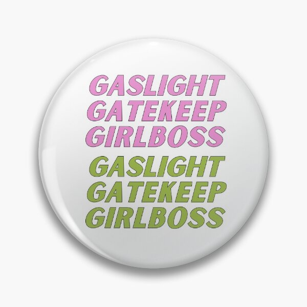 Item preview, gaslight gatekeep girlboss designed and sold by nevertheless-.