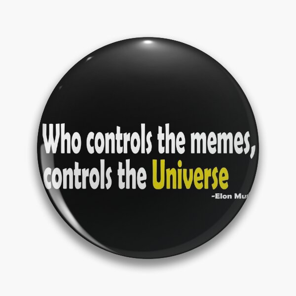 Item preview, Who controls the memes, controls the Universe designed and sold by DopeDesign111.