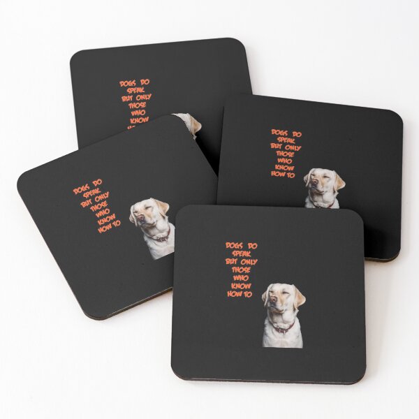 Item preview, Dogs Do Speak But Only Those Who Know How To designed and sold by marianna cotaru.
