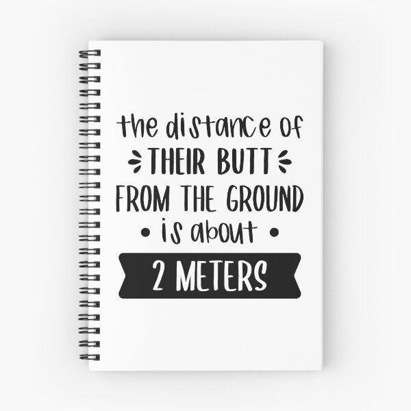 Item preview, The Distance Of Their Butt From The Ground Is About 2 Meters designed and sold by FilipeFerreira.
