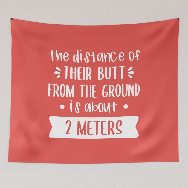Item preview, The Distance Of Their Butt From The Ground Is About 2 Meters (Red BG) designed and sold by FilipeFerreira.