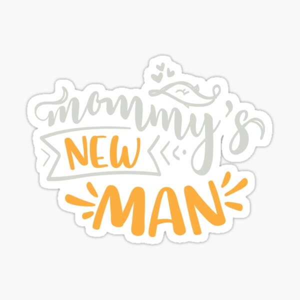 Mommy's New Man Sticker