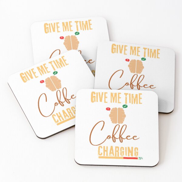 Item preview, Give Me Time Coffee Charging cool design designed and sold by Magic Touch  ⭐⭐⭐⭐⭐.