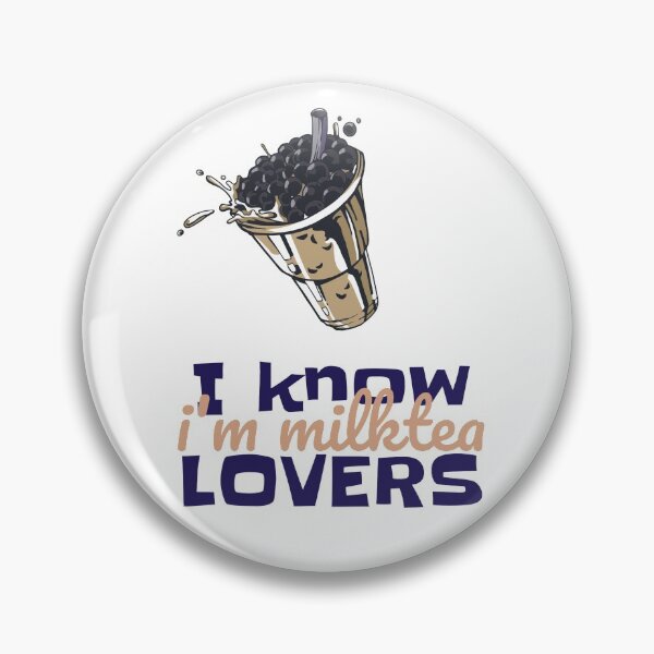 Item preview, I know i'm milk tea lovers designed and sold by Chawa Shop.